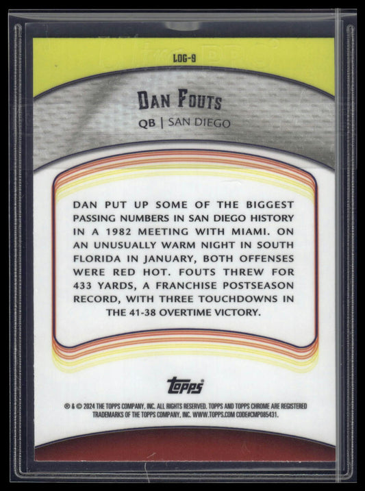 2024 Topps Chrome #LOG-9 Dan Fouts Legends of the Gridiron Lazer Refractor