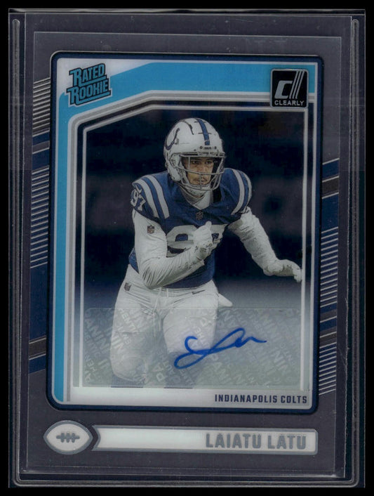 2024 Clearly Donruss #62 Laiatu Latu Rated Rookie Autograph