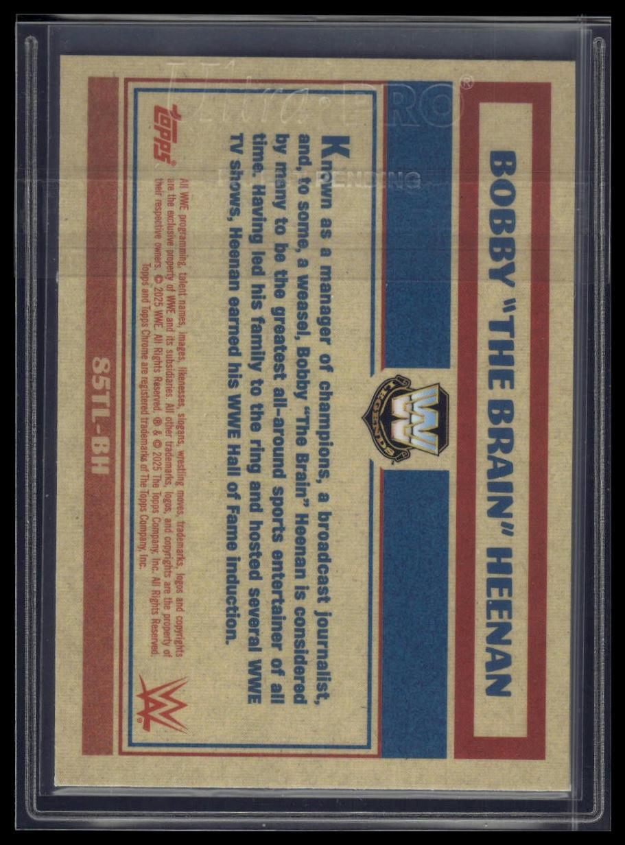 2025 Topps Chrome WWE Bobby “The Brain” Heenan 1985 Topps Legends /75