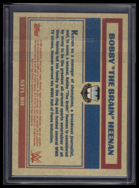 2025 Topps Chrome WWE Bobby “The Brain” Heenan 1985 Topps Legends /75