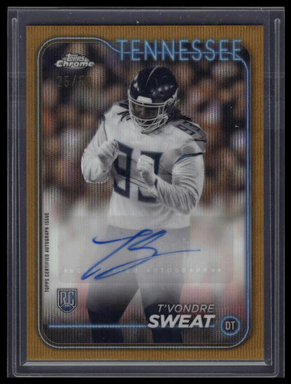 2024 Topps Chrome T'Vondre Sweat Rookie Autographs Gold Wave Refractor #/50