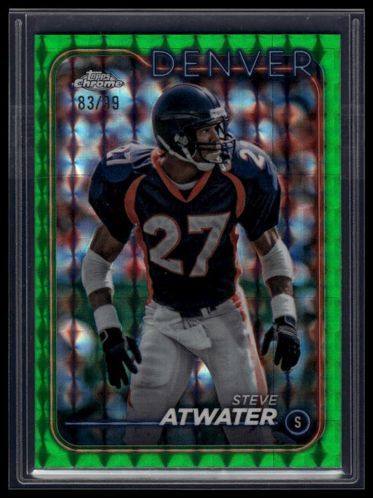 2024 Topps Chrome #61 Steve Atwater Green Geometric Refractor #/99