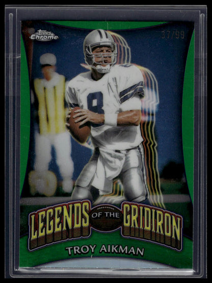 2024 Topps Chrome Troy Aikman Legends of the Gridiron Green #/99