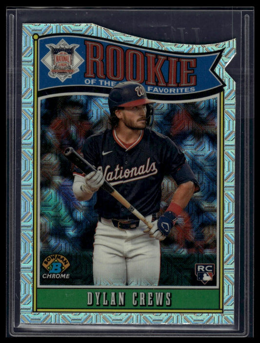 2025 Bowman #ROY-1 Dylan Crews Rookie of the Year Favorites Mojo Refractor