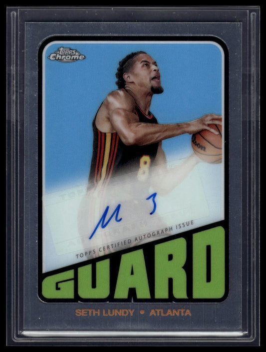 2023-24 Topps Chrome #TA-SL Seth Lundy 1972 Topps Autographs