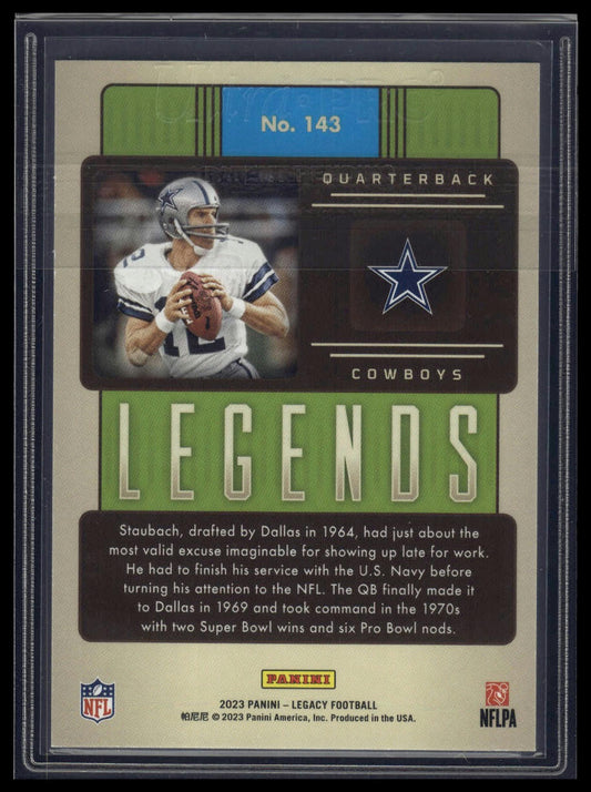 2023 Panini Legacy #143 Roger Staubach Green #/100